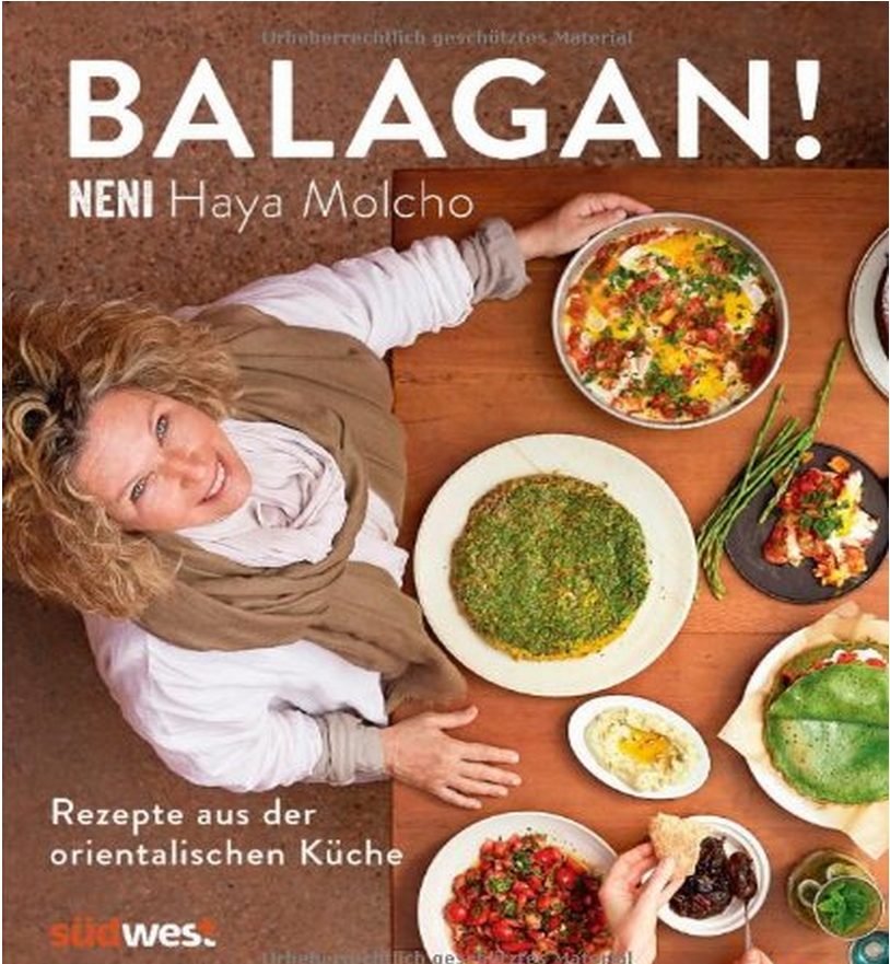 Balagan! Das NENI-Kochbuch von Haya Molcho
